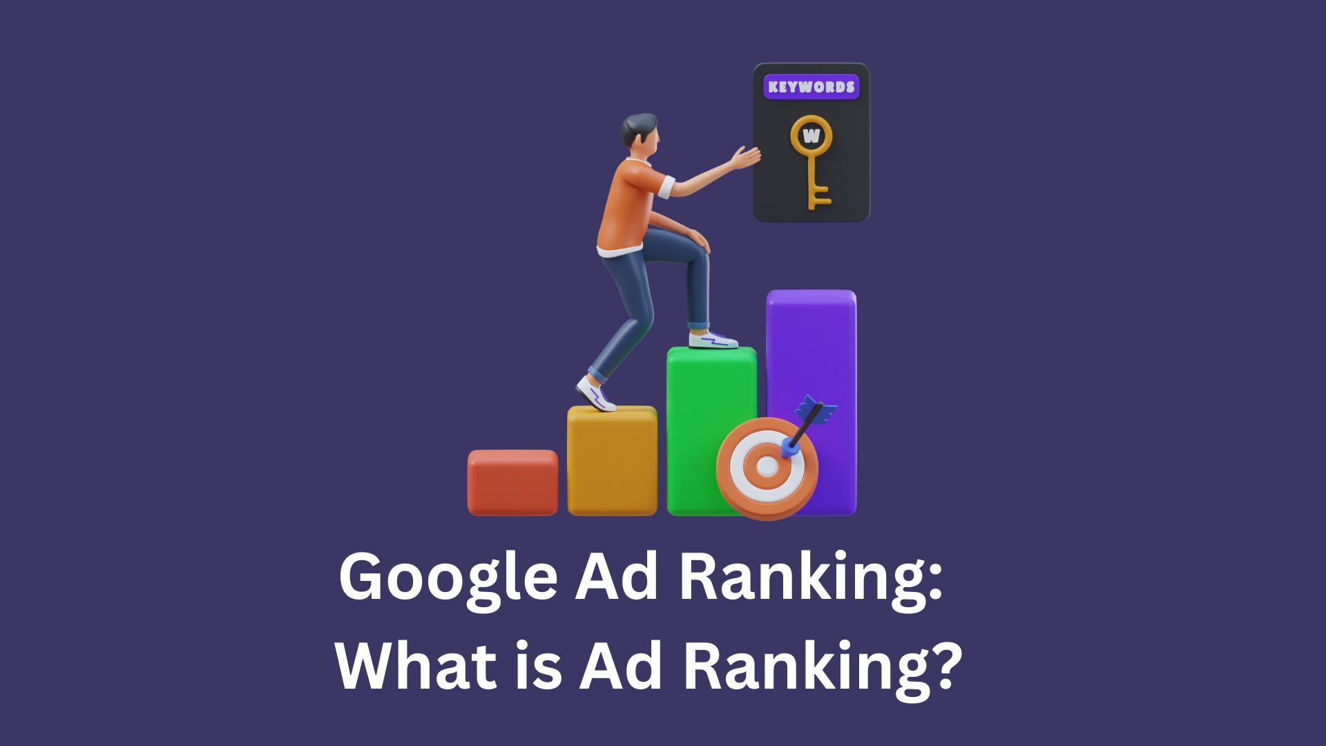 Google Ad Ranking: What is Ad Ranking?